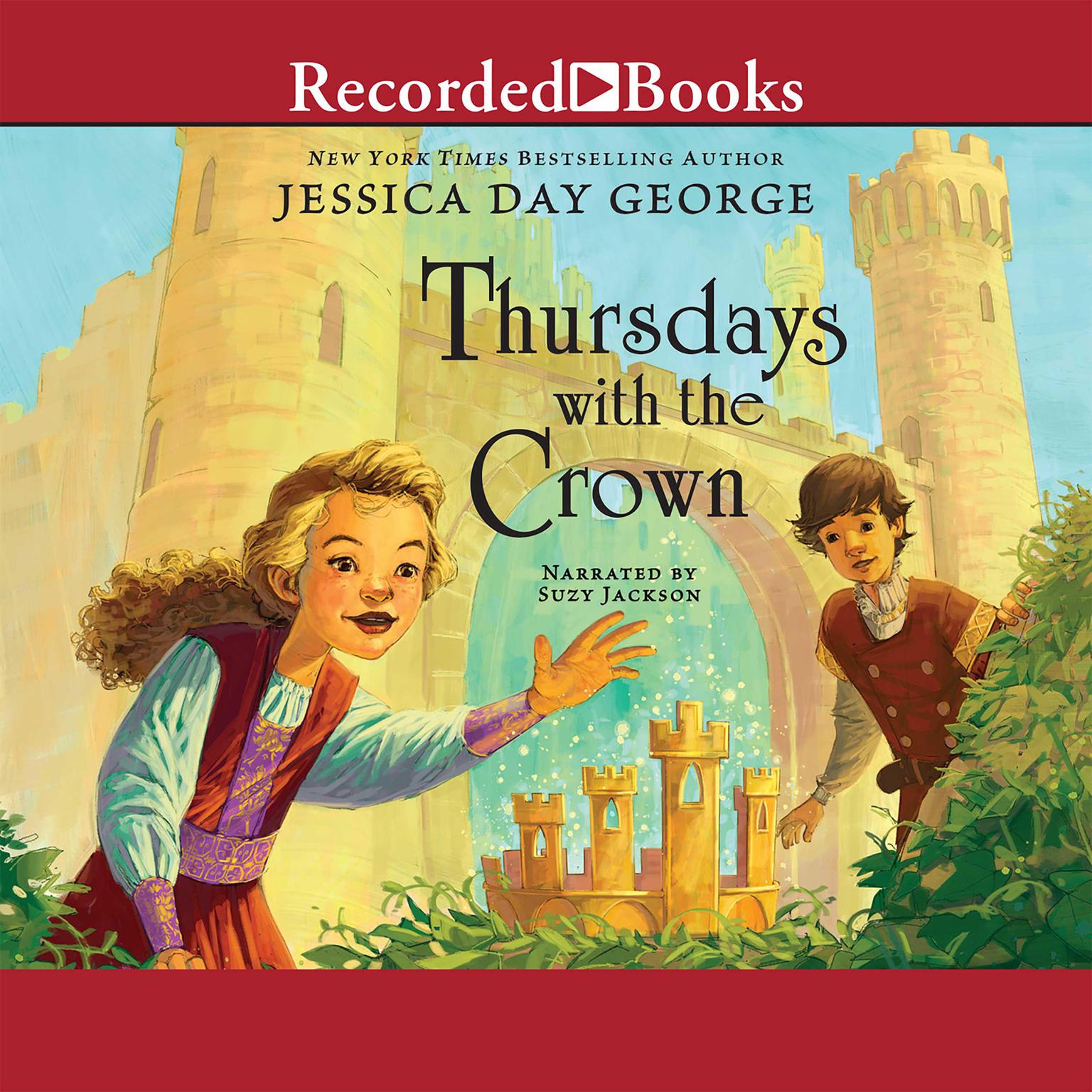 Thursdays with the Crown Audiobook, by Jessica Day George