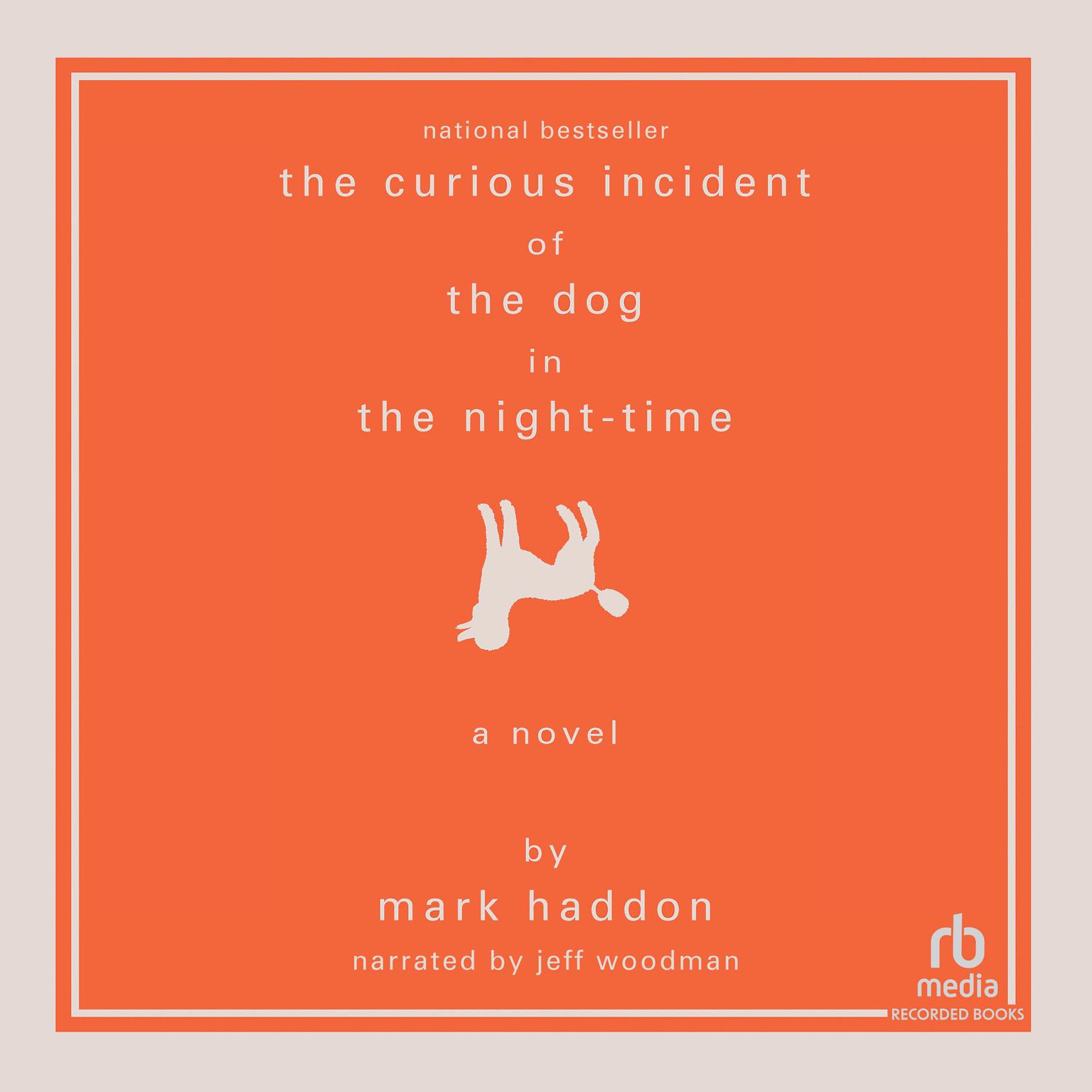 The Curious Incident of the Dog in the Night-Time Audiobook, by Mark Haddon