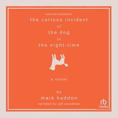 The Curious Incident of the Dog in the Night-Time Audiobook, by 