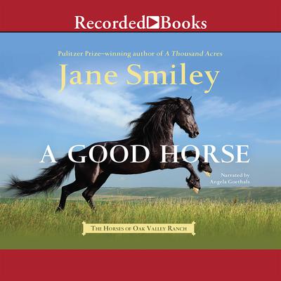 A Good Horse Audiobook, by Jane Smiley