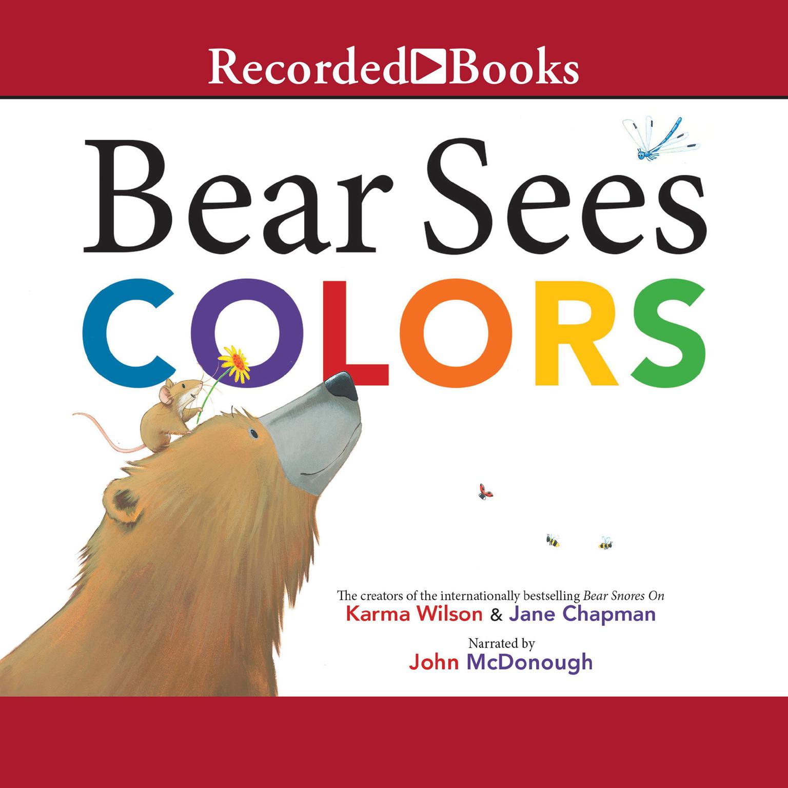 Bear Sees Colors Audiobook, by Karma Wilson