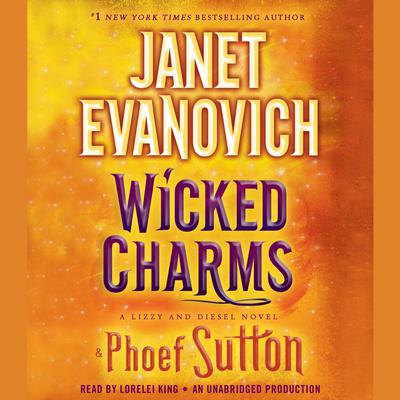 Wicked Charms: A Lizzy and Diesel Novel Audiobook, by Janet Evanovich