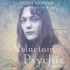 The Reluctant Psychic: A Memoir Audiobook, by Suzan Victoria Saxman