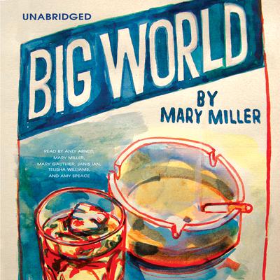 Big World Audiobook, by Mary Miller