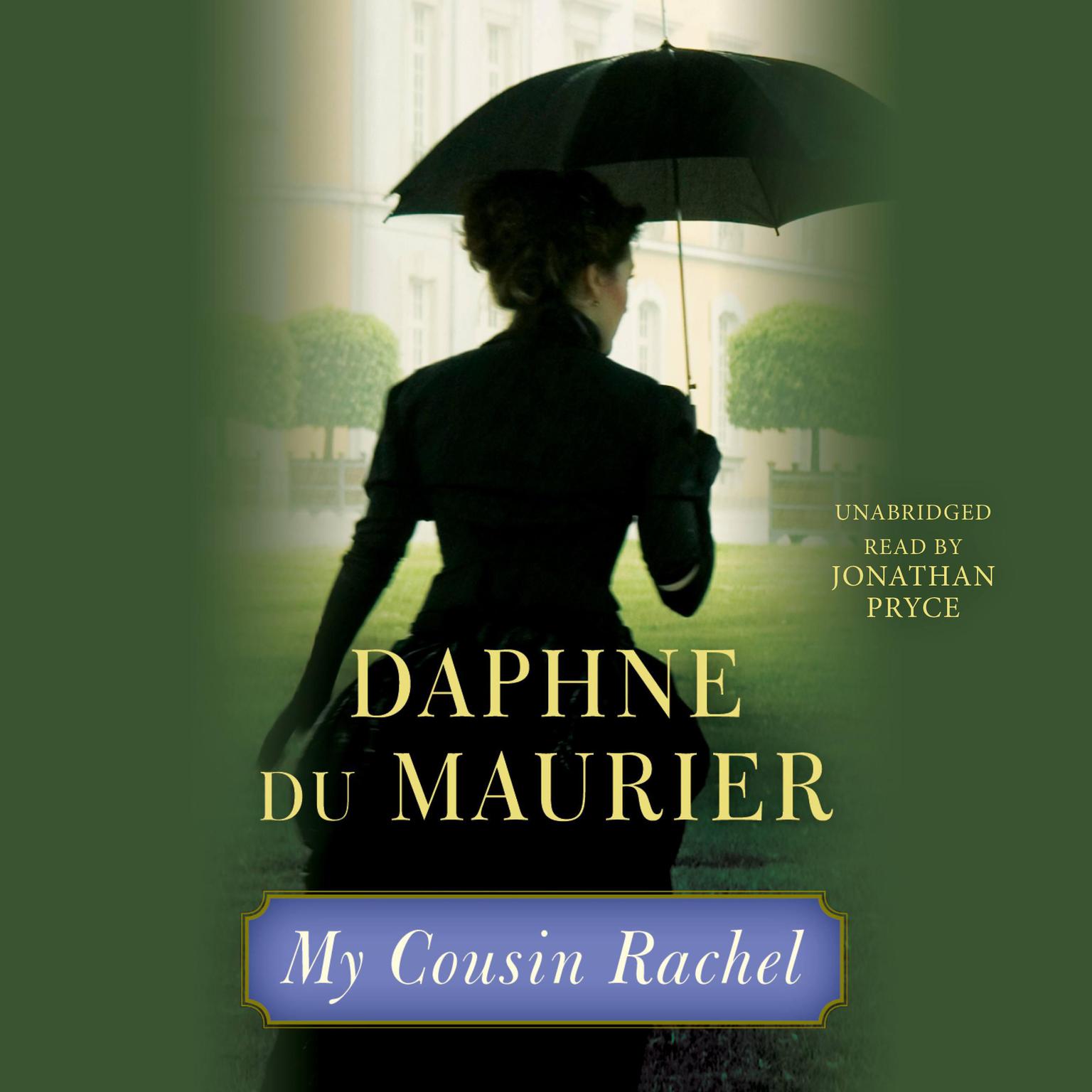 My Cousin Rachel Audiobook, by Daphne du Maurier