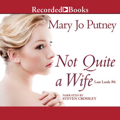 Not Quite a Wife Audiobook, by Mary Jo Putney