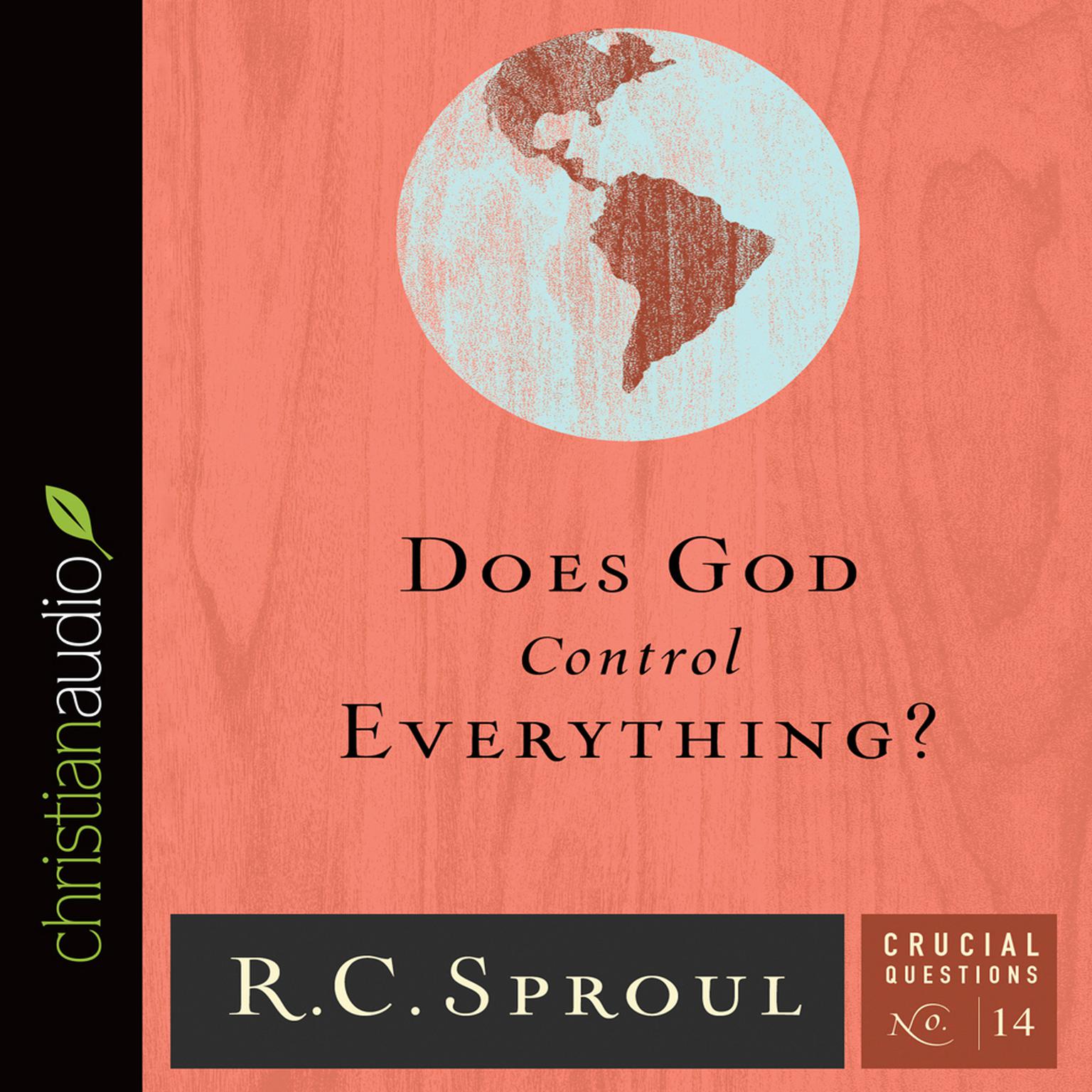 Does God Control Everything? Audiobook, by R. C. Sproul