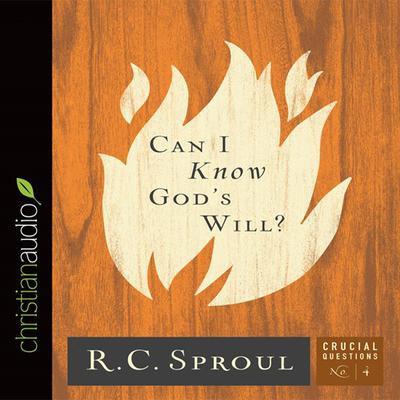 Can I Know Gods Will? Audiobook, by R. C. Sproul