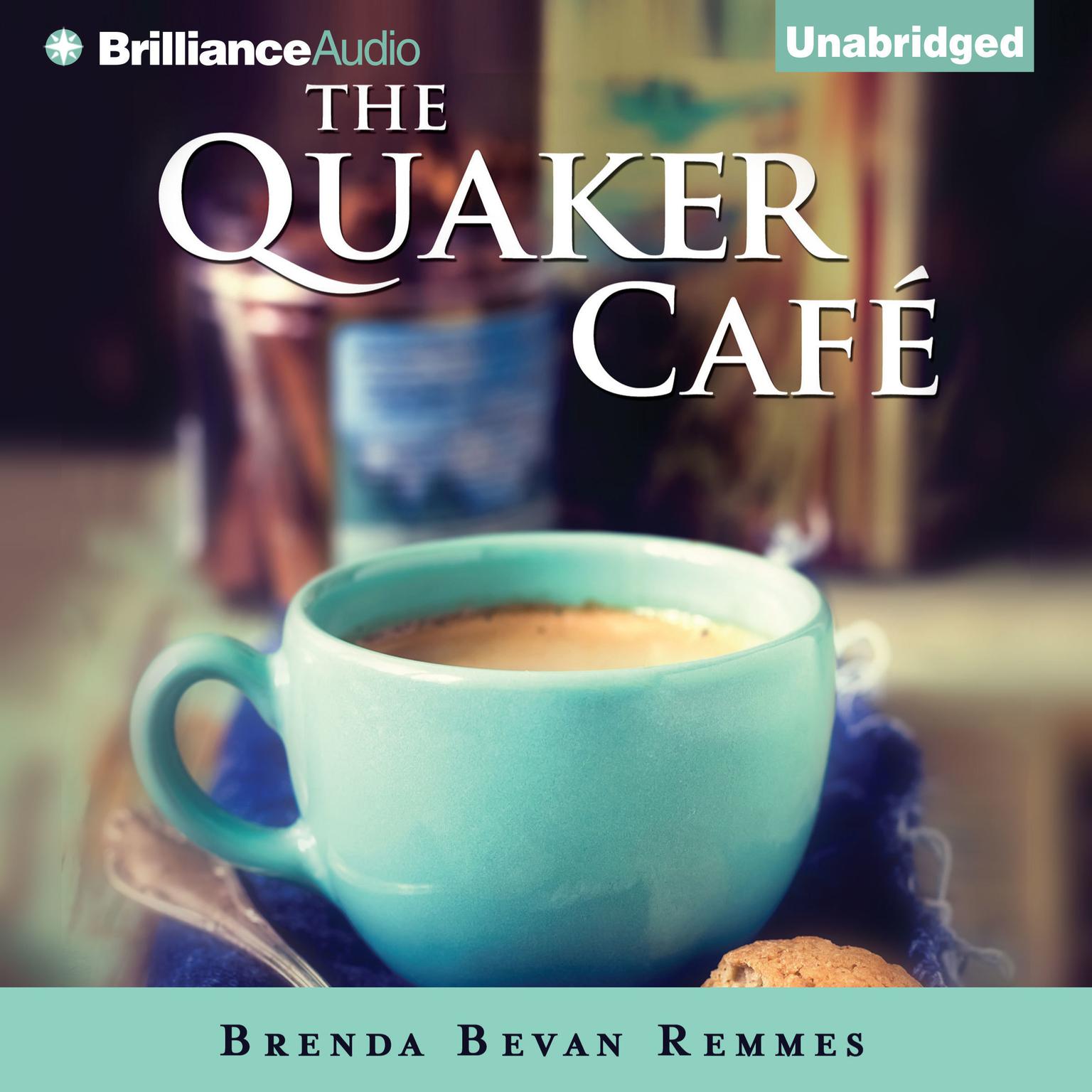 The Quaker Café Audiobook, by Brenda Bevan Remmes