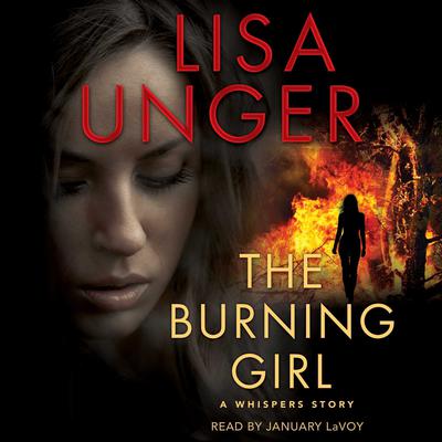 The Burning Girl: The Hollows - Short Story Audiobook, by Lisa Unger