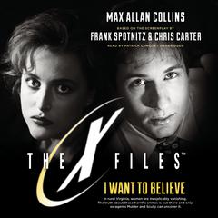 I Want to Believe Audiobook, by Max Allan Collins