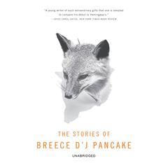 Stories of Breece D'J Pancake Audiobook, by 