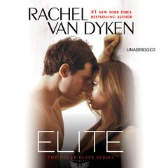 Elite Audiobook, by Rachel Van Dyken