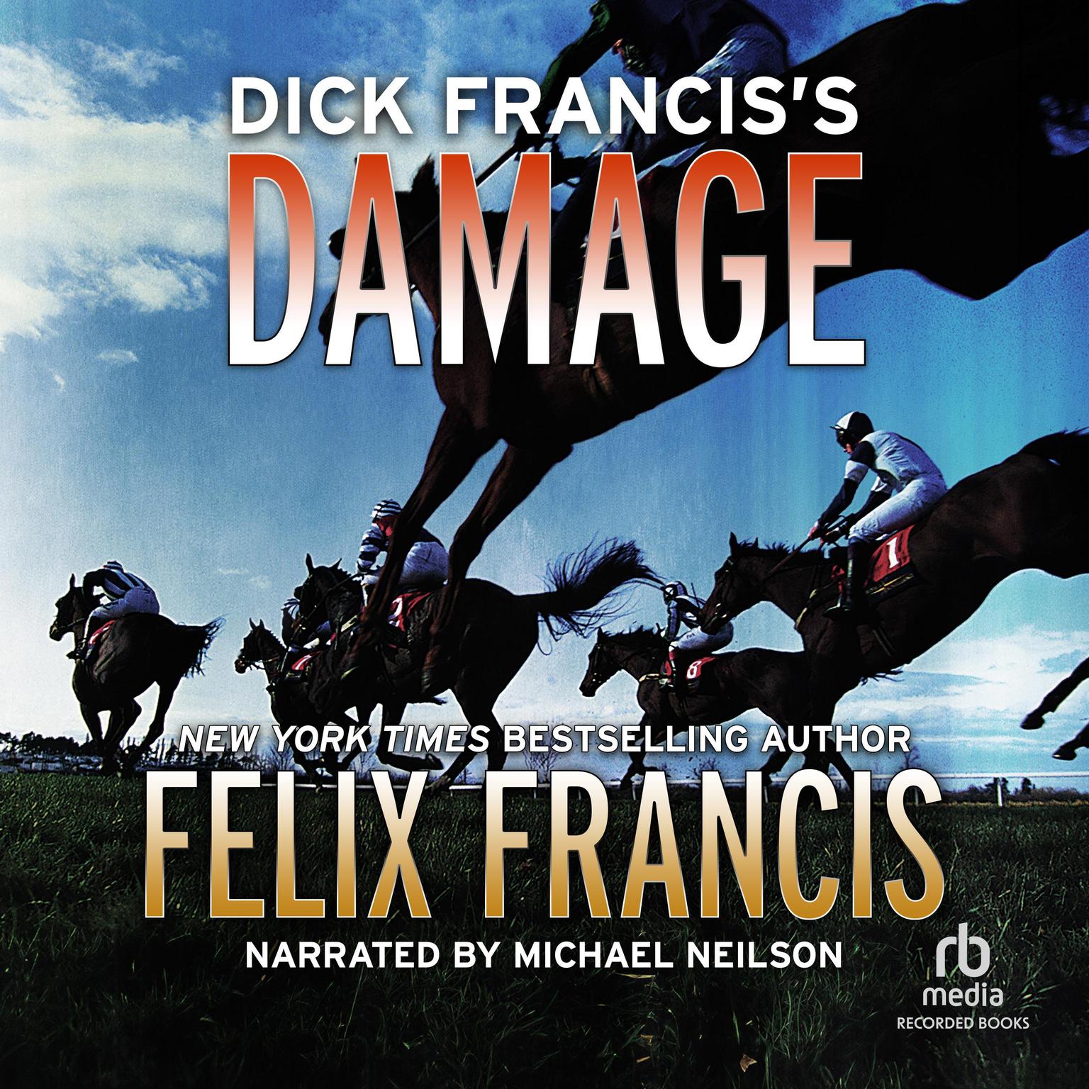 Dick Franciss Damage Audiobook, by Felix Francis