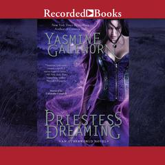 Priestess Dreaming Audiobook, by Yasmine Galenorn
