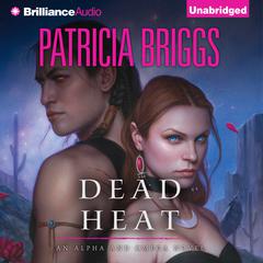 Dead Heat Audiobook, by Patricia Briggs