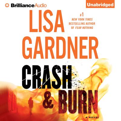 Crash & Burn Audiobook, by Lisa Gardner