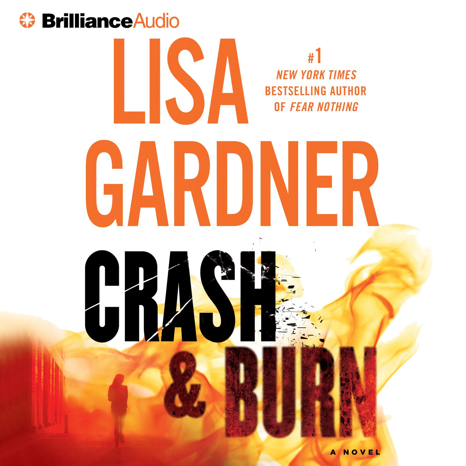Crash & Burn (Abridged) Audiobook, by Lisa Gardner