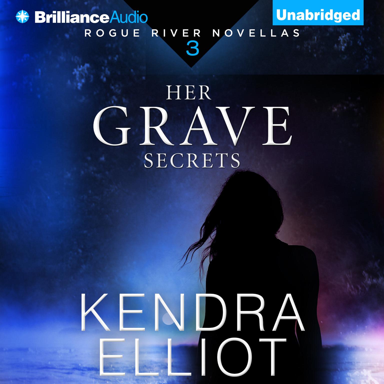 Her Grave Secrets Audiobook, by Kendra Elliot