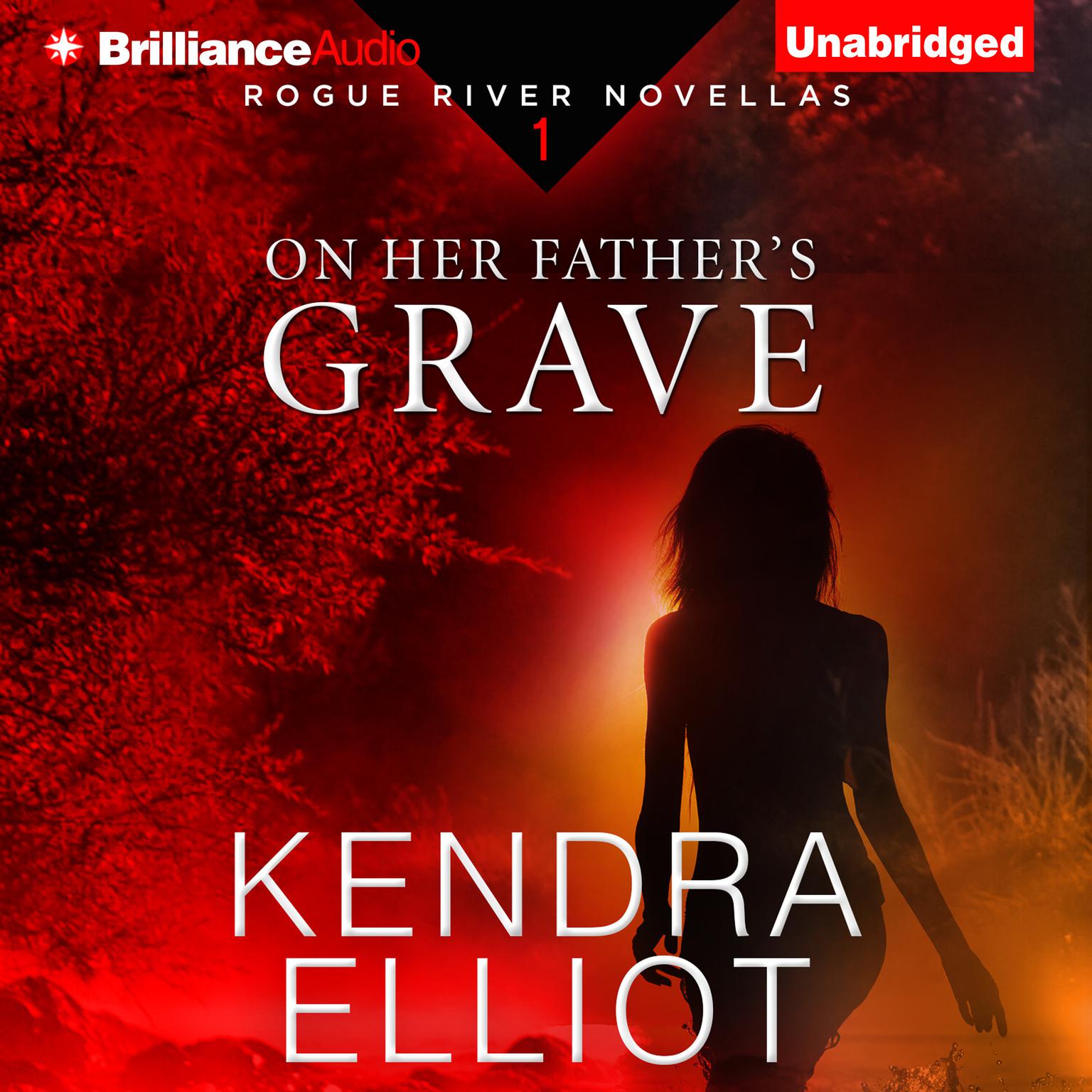 On Her Fathers Grave Audiobook, by Kendra Elliot