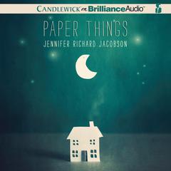 Paper Things Audiobook, by Jennifer Richard Jacobson