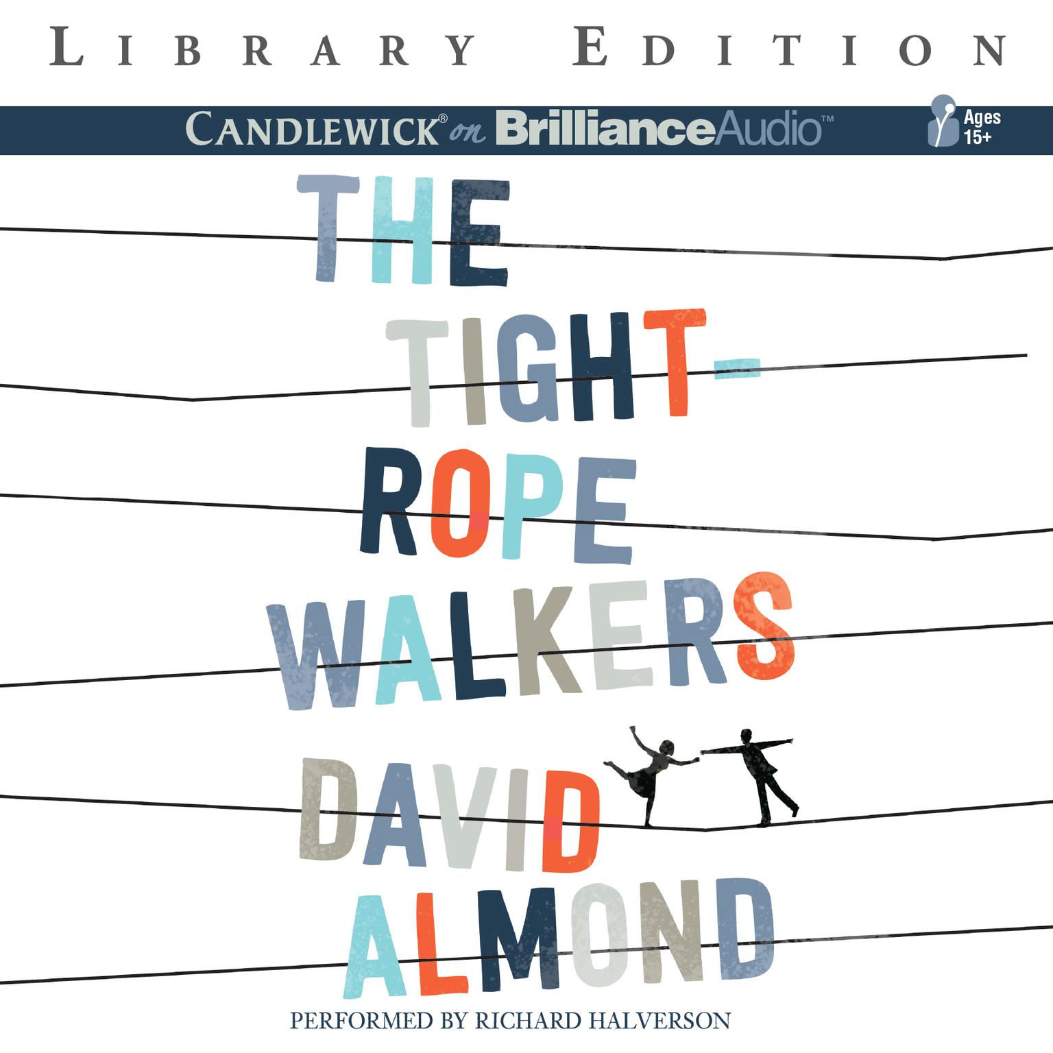 The Tightrope Walkers Audiobook, by David Almond