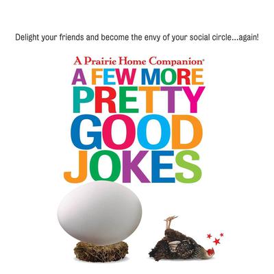 A Few More Pretty Good Jokes Audiobook, by Garrison Keillor