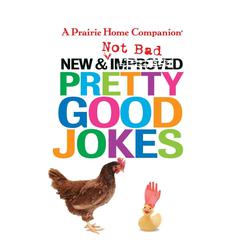 New and Not Bad Pretty Good Jokes Audiobook, by Garrison Keillor