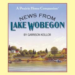 News from Lake Wobegon Audiobook, by Garrison Keillor