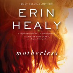 Motherless Audiobook, by Erin Healy