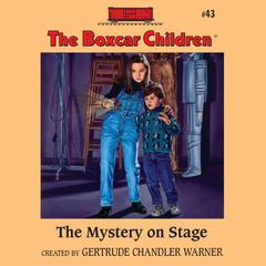 The Mystery on Stage Audiobook, by Gertrude Chandler Warner
