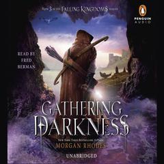 Gathering Darkness: A Falling Kingdoms Novel Audiobook, by Morgan Rhodes