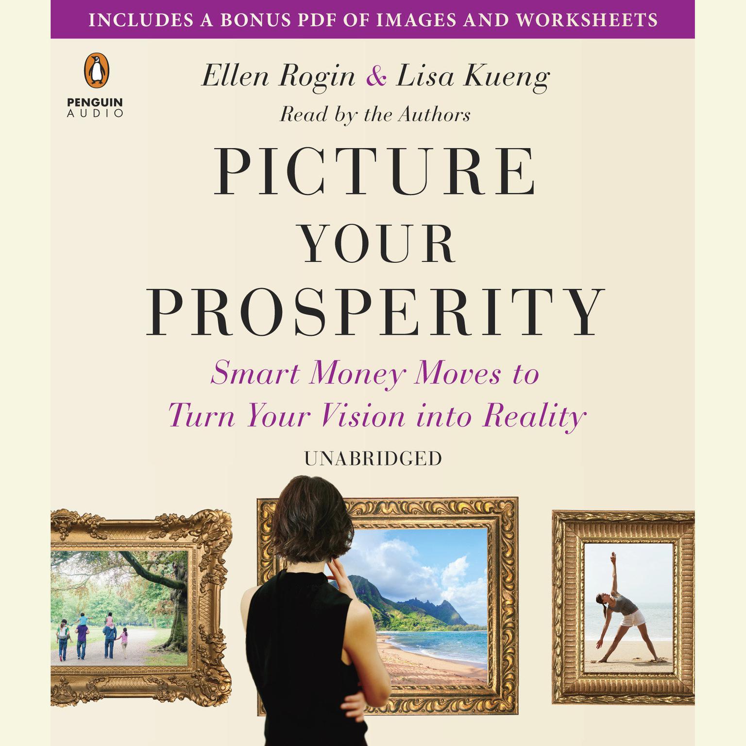 Picture Your Prosperity: Smart Money Moves to Turn Your Vision into Reality Audiobook, by Ellen Rogin