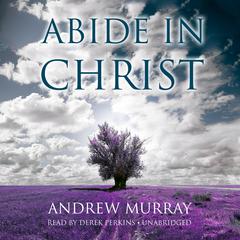 Abide in Christ Audiobook, by 