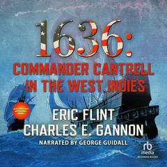 1636: Commander Cantrell in the West Indies Audiobook, by 