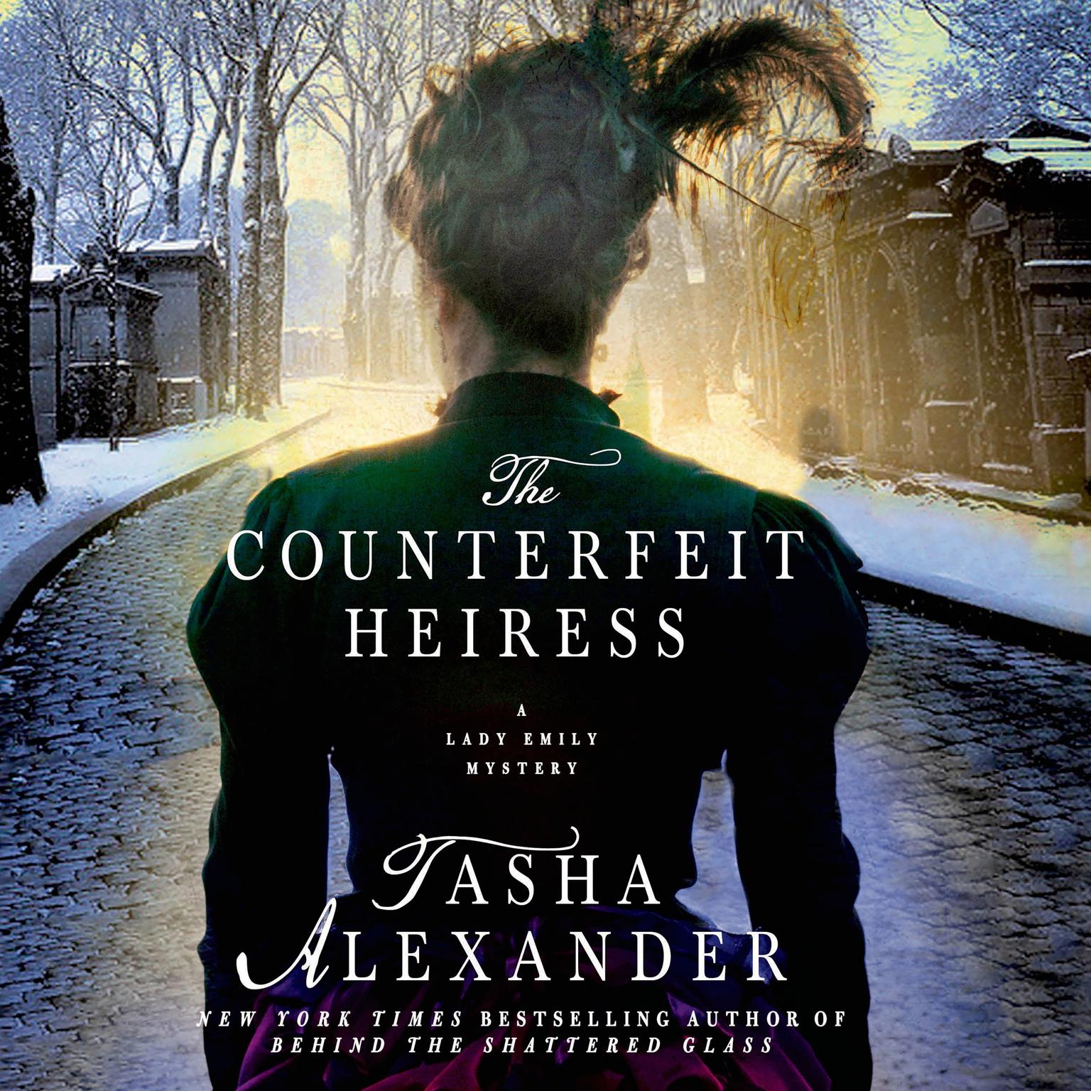 The Counterfeit Heiress: A Lady Emily Mystery Audiobook, by Tasha Alexander