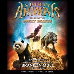 Tales of the Great Beasts: Special Edition Audiobook, by Brandon Mull