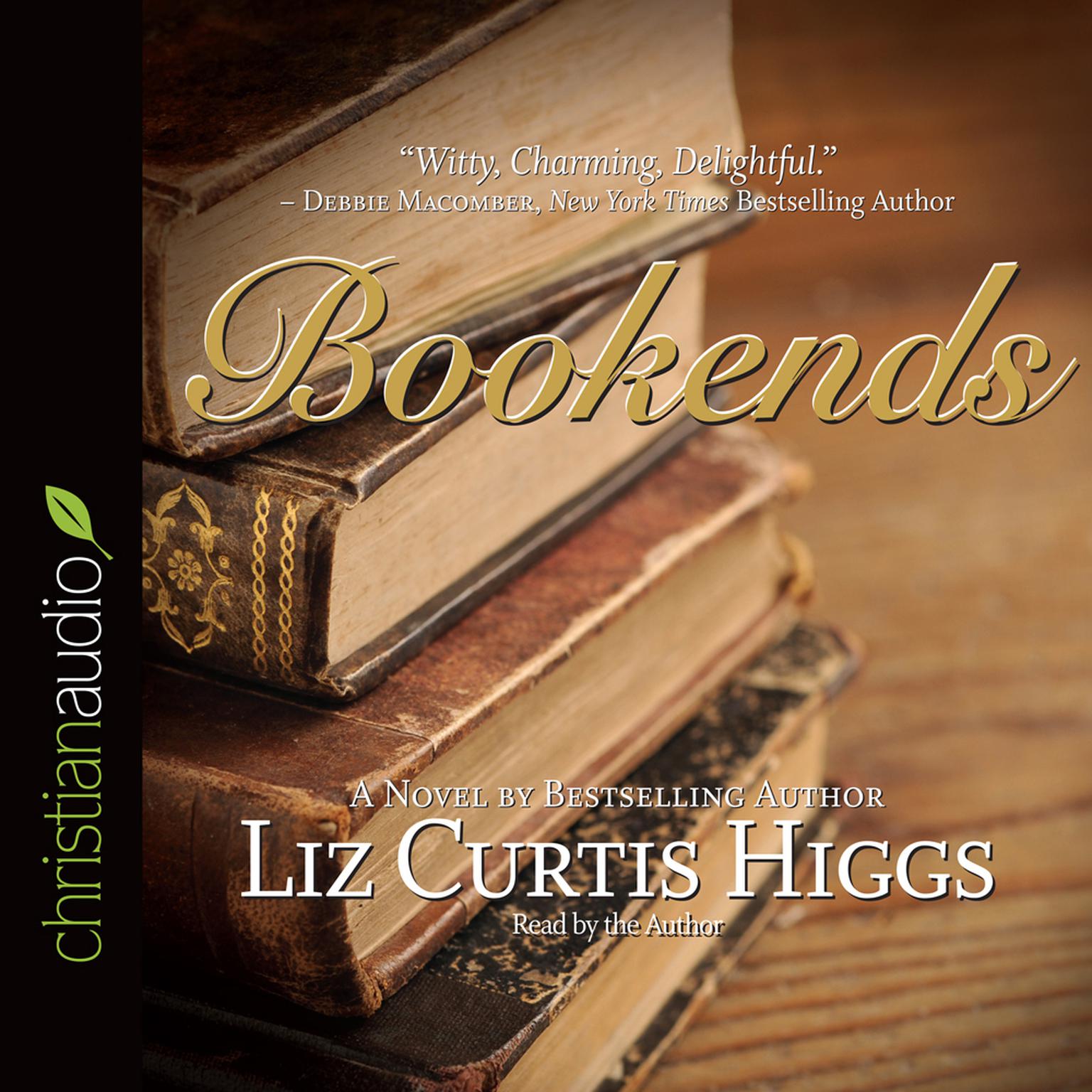 Bookends (Abridged) Audiobook, by Liz Curtis Higgs