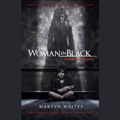 The Woman in Black: Angel of Death (Movie Tie-in Edition) Audiobook, by Martyn Waites