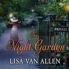 The Night Garden Audiobook, by Lisa Van Allen