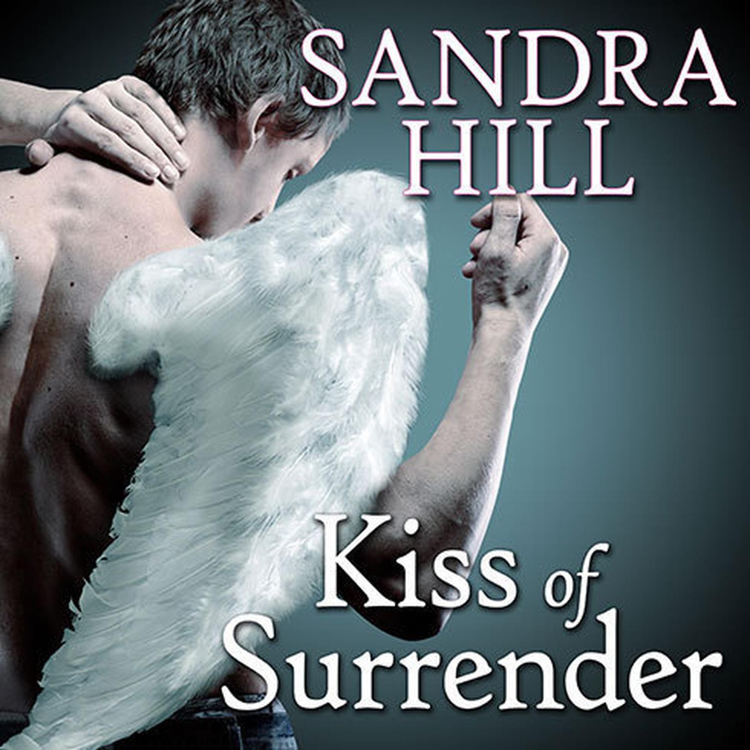 Kiss of Surrender: A Deadly Angels Book Audiobook, by Sandra Hill