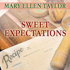 Sweet Expectations Audiobook, by Mary Ellen Taylor