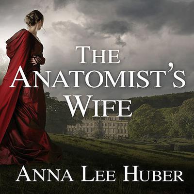 The Anatomist's Wife: A Lady Darby Mystery Audiobook, by 