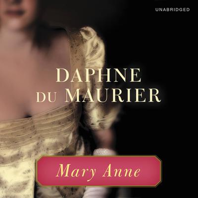 Mary Anne Audiobook, by Daphne du Maurier