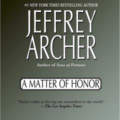 A Matter of Honor Audiobook, by Jeffrey Archer