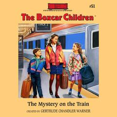 The Mystery on the Train Audiobook, by Gertrude Chandler Warner