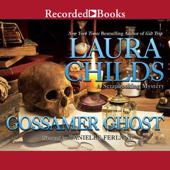 Gossamer Ghost Audiobook, by Laura Childs