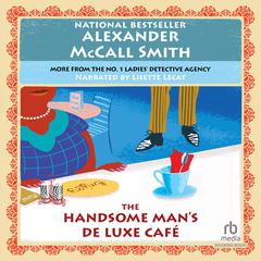 The Handsome Man's Deluxe Cafe Audiobook, by Alexander McCall Smith