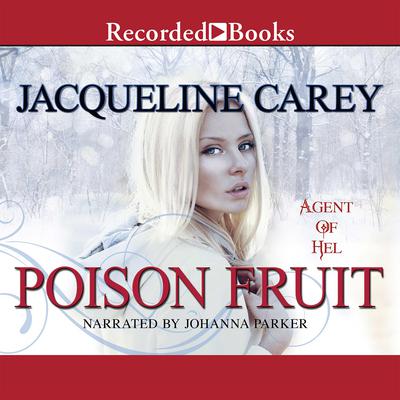 Poison Fruit: Agent of Hel Audiobook, by 