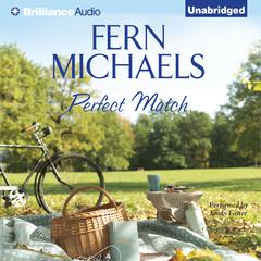 Perfect Match Audiobook, by Fern Michaels